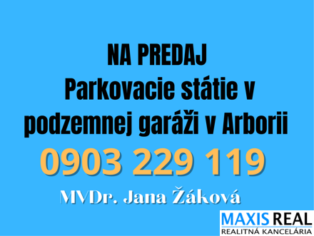 NA PREDAJ: Parkovacie státie v podzemnej garáži v Arborii 